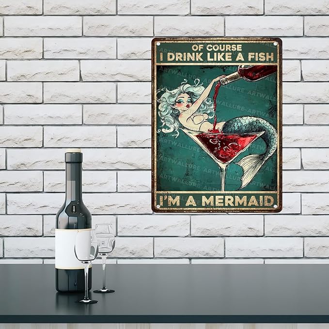 Mermaid Decor Tin Sign Of Course I Drink Like A Fish Im A Mermaid Metal Wall Art for Shower & Beach House 12x16 Inch