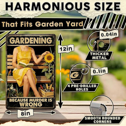Gardening Because Murder Is Wrong Tin Sign Metal Sign Rustic Garden Decor Outdoor Yard Sign for Gardeners Unique Gifts 8x12Inch