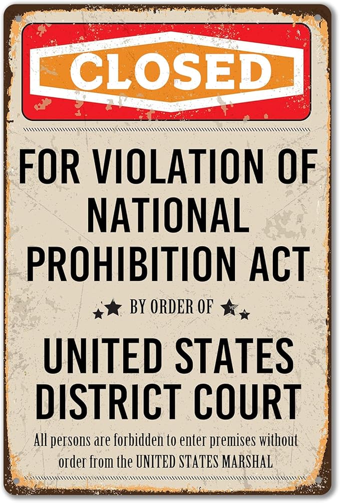 Closed Prohibition Sign Vintage Speakeasy Decor Metal Sign Prohibition Wall Art Decor 1920s Gift Speakeasy Signs Prohibition Decor 20s Party Decorations 8 X 12 Inches