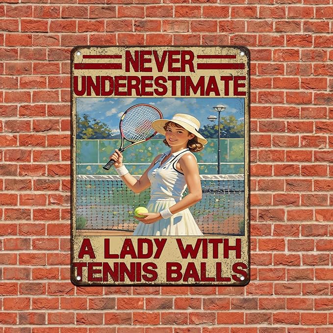 Tennis Sport Vintage Tin Metal Sign Never Underestimate A Lady With Tennis Balls Decorative Poster Wall Art Decoration For Home School Club Coffee 12x16 Inch