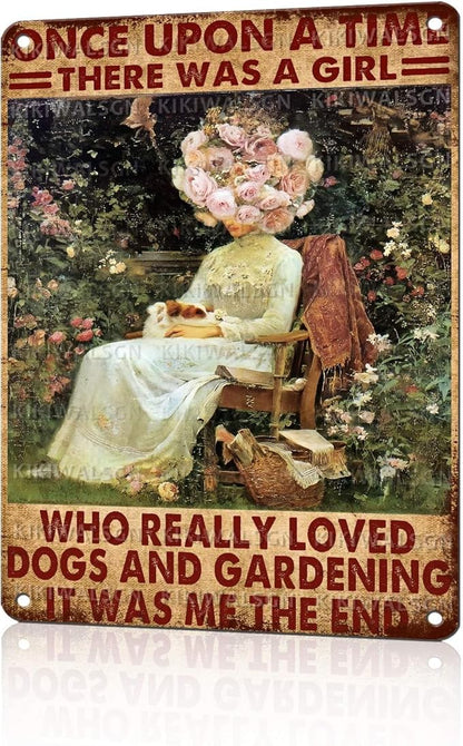 Gardening Tin Sign Vintage Retro Metal Art Once Upon A Time There Was A Girl Who Really Loved Dogs And Gardening For Garden Yard Farmhouse Outdoor 12X16Inch