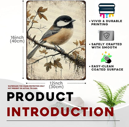 Chickadee Bird Metal Tin Sign Rustic Wall Decor Vintage Wildlife Art Nature Theme Cottagecore Home Decor Quote 12x16inch