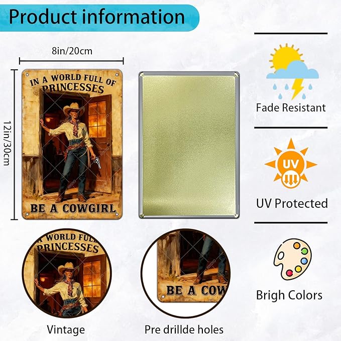 In A World Full of Princesses Be A Cowgirl Vintage Metal Sign Cowboy Sign Retro Metal Plaque for Home Bar Garage Coffee Shop Wall Decoration 12x8 Inch