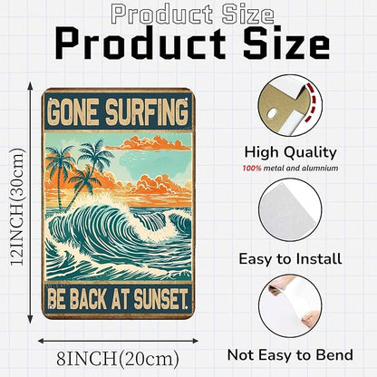Metal Signs Gone Surfing Be Back At Sunset Sign Vintage Signs Retro Aluminum Tin Sign for Garden Kitchen Office Home Bar Cafe Decor 8x12 Inch