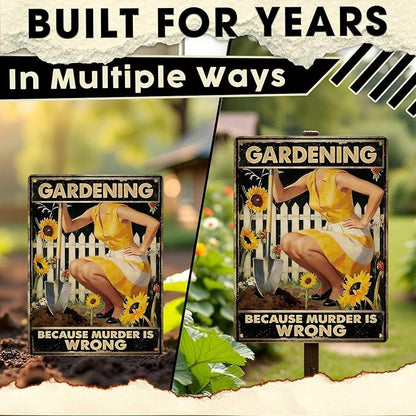 Gardening Because Murder Is Wrong Tin Sign Metal Sign Rustic Garden Decor Outdoor Yard Sign for Gardeners Unique Gifts 12x16Inch