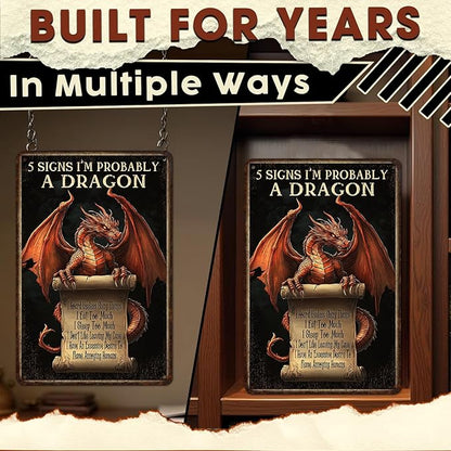 Dragon Wall Art 5 Signs I'm Probably A Dragon Metal Sign Vintage Room Decor & Funny Plaque for Man Cave Tabletop Game Room Medieval Gifts & Boys Room Decor 8x12