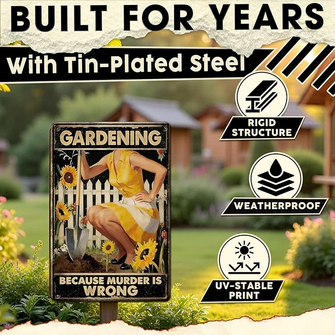 Gardening Because Murder Is Wrong Tin Sign Metal Sign Rustic Garden Decor Outdoor Yard Sign for Gardeners Unique Gifts 8x12Inch