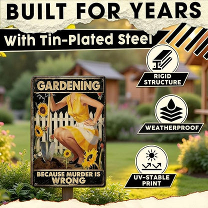 Gardening Because Murder Is Wrong Tin Sign Metal Sign Rustic Garden Decor Outdoor Yard Sign for Gardeners Unique Gifts 8x12Inch