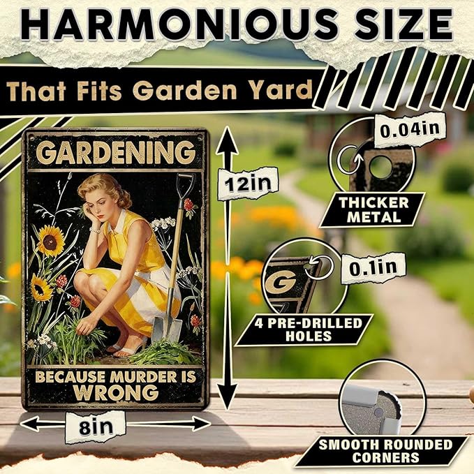Gardening Because Murder Is Wrong Tin Sign Metal Sign Rustic Garden Decor Outdoor Yard Sign for Gardeners Unique Gifts 8x12Inch