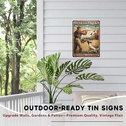 Hunting Theme Metal Tin Sign Rustic Wall Decor Vintage Cabin Lodge Art Man Cave Decor Easily Distracted By Hunting And Dogs Quote 12x16inch