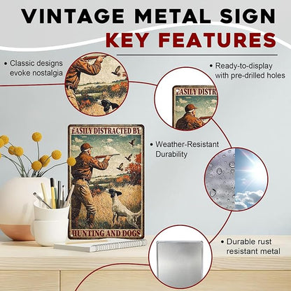 Hunting Theme Metal Tin Sign Rustic Wall Decor Vintage Cabin Lodge Art Man Cave Decor Easily Distracted By Hunting And Dogs Quote 8x12inch