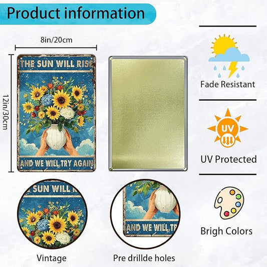 Inspirational Wall Art The Sun Will Rise Sunflower Ventage Retro Decor Metal Tin Sign Cute Funny Poster Plaque for Home Decoration Coffee Bar 12x8 Inch