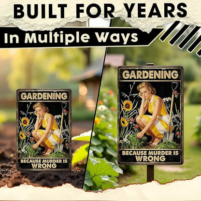 Gardening Because Murder Is Wrong Tin Sign Metal Sign Rustic Garden Decor Outdoor Yard Sign for Gardeners Unique Gifts 8x12Inch