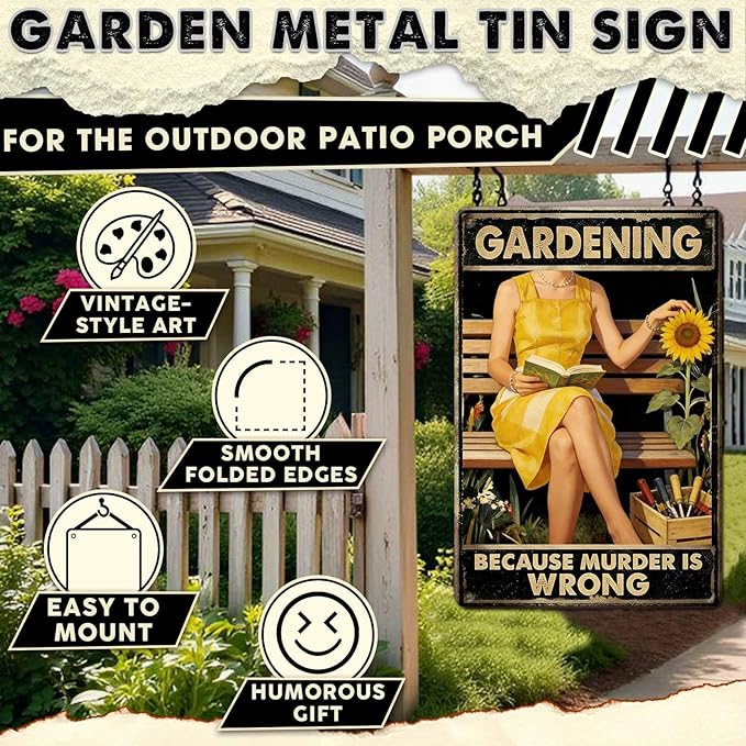 Gardening Because Murder Is Wrong Tin Sign Metal Sign Rustic Garden Decor Outdoor Yard Sign for Gardeners Unique Gifts 8x12Inch