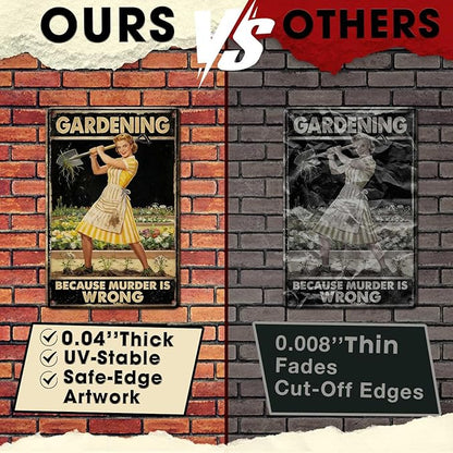 Gardening Because Murder Is Wrong Tin Sign Metal Sign Rustic Garden Decor Outdoor Yard Sign for Gardeners Unique Gifts 8x12Inch