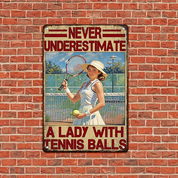 Tennis Sport Vintage Tin Metal Sign Never Underestimate A Lady With Tennis Balls Decorative Poster Wall Art Decoration For Home School Club Coffee 8x12 Inch
