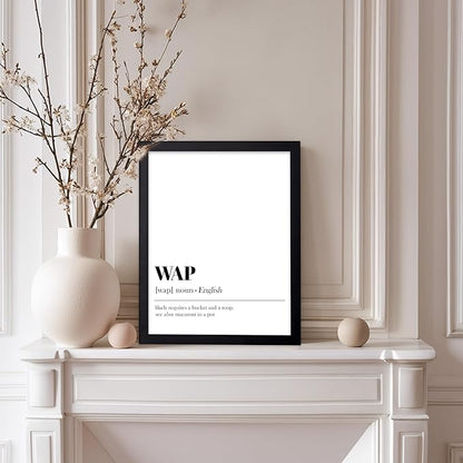 Poster Master Typography Poster - Dictionary Print - WAP Definition, Wet, Requires Bucket and Mop, Minimal, Funny - Gift for Girl, Friend - Wall Decor for Home, Bedroom, Dorm, 11x14 Black Framed