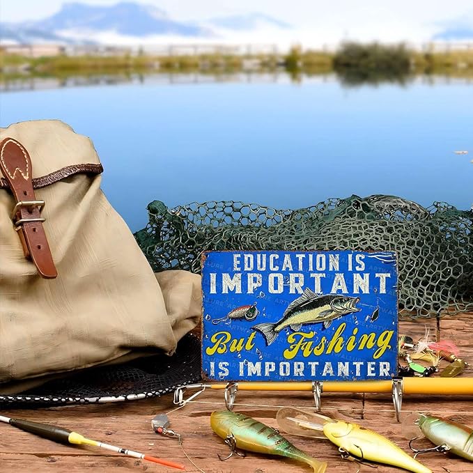 Fishing Vintage Tin Sign Education is Important But Fishing is Importanter Metal Sign Funny Signs Use Indoor Outdoor Man Cave Fishing House Decor Cabin Decor Wall Art 8x12Inch