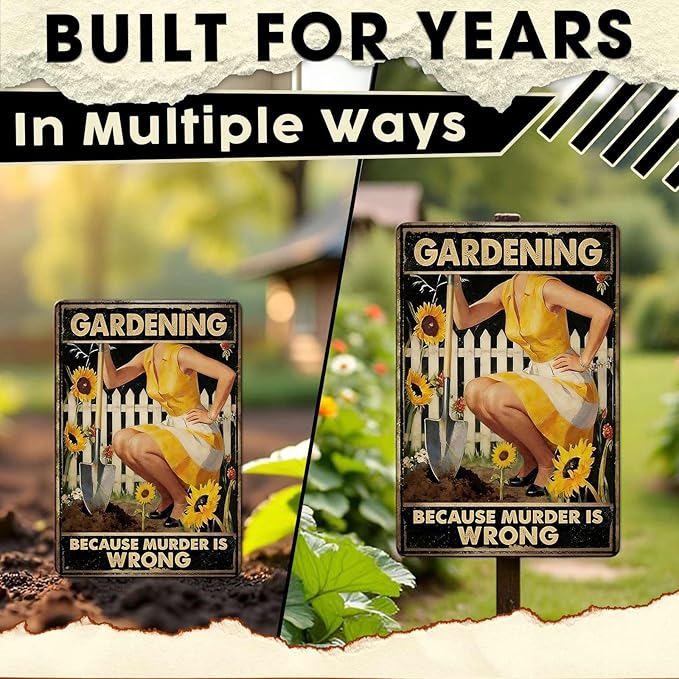 Gardening Because Murder Is Wrong Tin Sign Metal Sign Rustic Garden Decor Outdoor Yard Sign for Gardeners Unique Gifts 8x12Inch