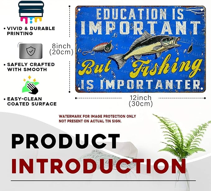 Fishing Vintage Tin Sign Education is Important But Fishing is Importanter Metal Sign Funny Signs Use Indoor Outdoor Man Cave Fishing House Decor Cabin Decor Wall Art 8x12Inch