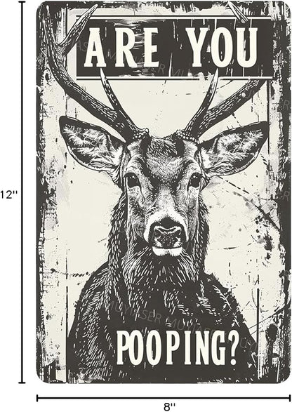 Metal Signs Deer Are You Pooping Vintage Signs Retro Aluminum Tin Sign for Washroom Kitchen Office Home Bar Cafe Decor 8x12 Inch
