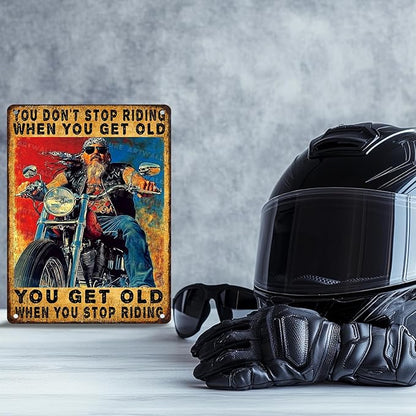 ARTWALLURE Vintage Motorcycle Retro Tin Sign for Wall Decor You Don't Stop Riding When You Get Old Decorative Metal Art for Man Cave Garage Bar Pub 12x16inch