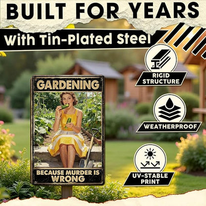 Gardening Because Murder Is Wrong Tin Sign Metal Sign Rustic Garden Decor Outdoor Yard Sign for Gardeners Unique Gifts 8x12Inch