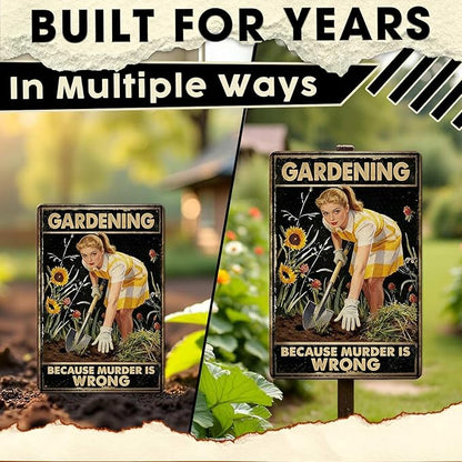 Gardening Because Murder Is Wrong Tin Sign Metal Sign Rustic Garden Decor Outdoor Yard Sign for Gardeners Unique Gifts 8x12Inch