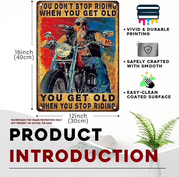 ARTWALLURE Vintage Motorcycle Retro Tin Sign for Wall Decor You Don't Stop Riding When You Get Old Decorative Metal Art for Man Cave Garage Bar Pub 12x16inch
