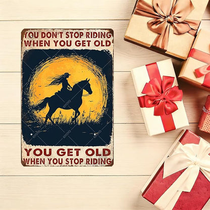 Vintage Metal Tin Sign You Don't Stop Riding When You Get Old Retro Wall Art Decor Woman Riding Horse Under Moon 16x12 Inch