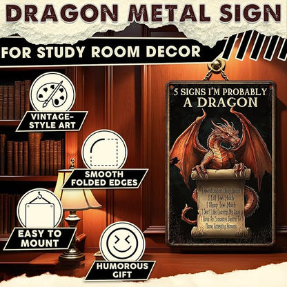 Dragon Wall Art 5 Signs I'm Probably A Dragon Metal Sign Vintage Room Decor & Funny Plaque for Man Cave Tabletop Game Room Medieval Gifts & Boys Room Decor 8x12
