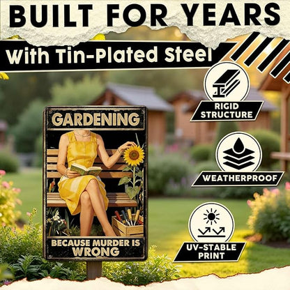 Gardening Because Murder Is Wrong Tin Sign Metal Sign Rustic Garden Decor Outdoor Yard Sign for Gardeners Unique Gifts 8x12Inch