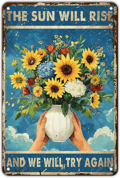 Inspirational Wall Art The Sun Will Rise Sunflower Ventage Retro Decor Metal Tin Sign Cute Funny Poster Plaque for Home Decoration Coffee Bar 12x8 Inch