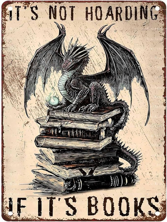 Vintage Dragon Metal Sign It's Not Hoarding If It's Books Sign for Home Cafe Bedroom Library Bookshelf Wall Decor 12X16Inch