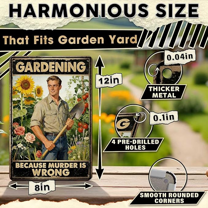 Gardening Because Murder Is Wrong Tin Sign Metal Sign Rustic Garden Decor Outdoor Yard Sign for Gardeners Unique Gifts 8x12Inch