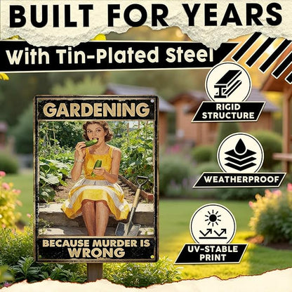 Gardening Because Murder Is Wrong Tin Sign Metal Sign Rustic Garden Decor Outdoor Yard Sign for Gardeners Unique Gifts 12x16Inch